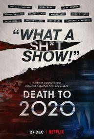 Hẹn không gặp lại, 2020 - Death to 2020 (2020)