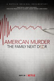 Án mạng nước Mỹ: Gia đình hàng xóm - American Murder: The Family Next Door (2020)