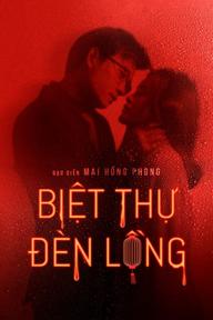 Biệt Thự Đèn Lồng - Red Lantern Villa (2022)