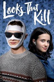 Cái Nhìn Chết Người - Looks That Kill (2020)