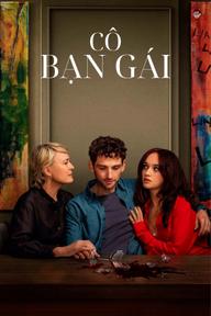 Cô Bạn Gái - The Girlfriend (2025)