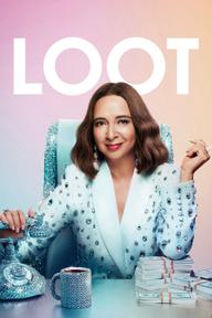 Của Cải (Phần 3) - Loot (Season 3) (2025)