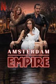 Đế Chế Amsterdam - Amsterdam Empire (2025)