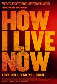 Giờ Em Sẽ Sống Ra Sao - How I Live Now (2013)