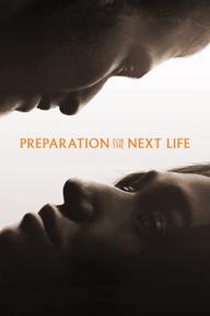 Hẹn Kiếp Lai Sinh - Preparation for the Next Life (2025)