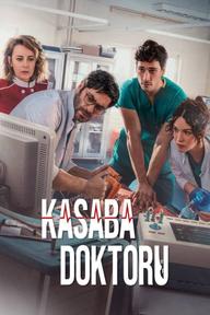 Người Thầy Y Đức (Bản Thổ Nhĩ Kỳ) - Kasaba Doktoru (2022)