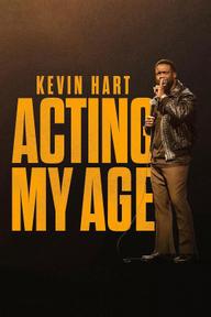 Kevin Hart: Hành xử cho phải lứa - Kevin Hart: Acting My Age (2025)