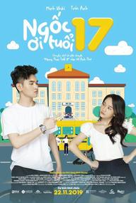 Ngốc Ơi Tuổi 17 - Ngốc Ơi Tuổi 17 (2019)