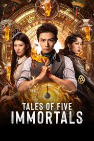 Ngũ Tiên Quỷ Sự Lục - Tales of Five Immortals (2025)