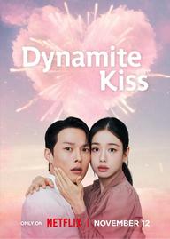 Nụ Hôn Bùng Nổ - Dynamite Kiss (2025)