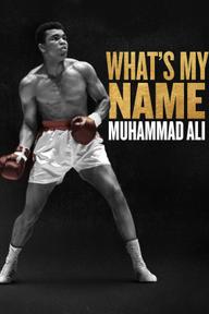 Tên Tôi Là Muhammad Ali - What's My Name | Muhammad Ali (2019)