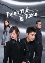 Thành Phố Lý Tưởng - The Ideal City (2021)