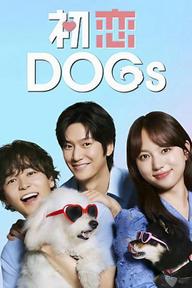 Tình Đầu Cún Cưng - Love is for the Dogs (2025)