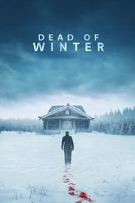 Mùa Đông Chết - Dead of Winter (2025)