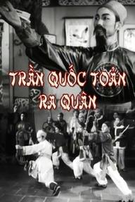 Trần Quốc Toản Ra Quân - Trần Quốc Toản Goes To The Frontlines (1971)